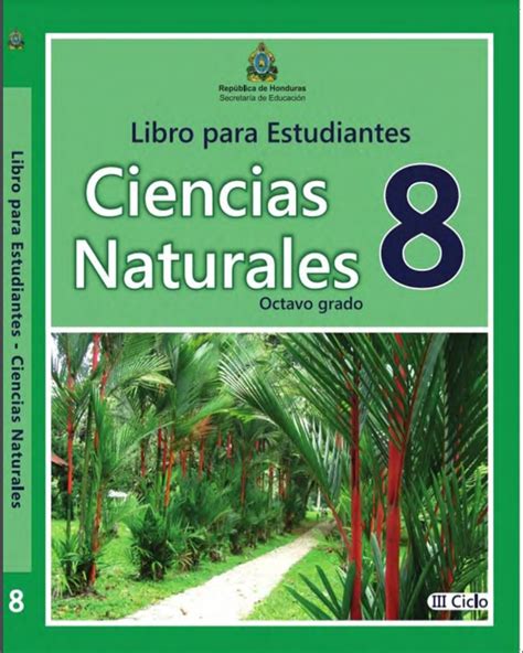 Libro Estudiantess Ciencias Naturales 8 Octavo Grado Honduras 】