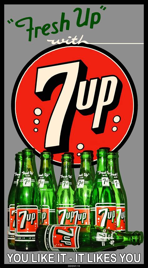 There Are Seven Bottles Of Beer In Front Of The 7 Up Sign That Says Youre It Like You