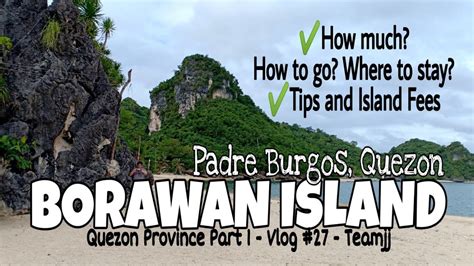 Borawan Island Padre Burgos Quezon Diy Budget And Itinerary