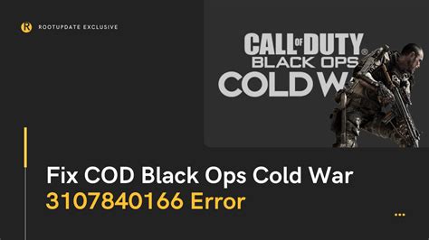 How To Fix Cod Black Ops Cold War Error Root Update