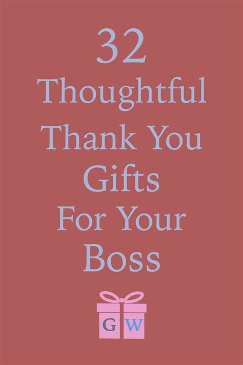 Impressive And Thoughtful Thank You Gifts For Your Boss Gifts For