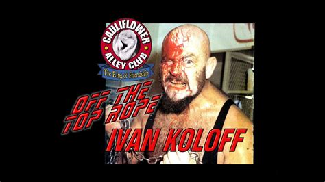 Off The Top Rope Interveiw With The Russian Bear Ivan Koloff Youtube