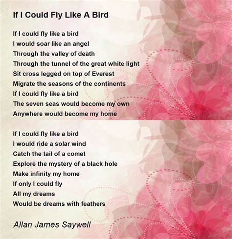 If I Could Fly Like A Bird If I Could Fly Like A Bird Poem By Allan