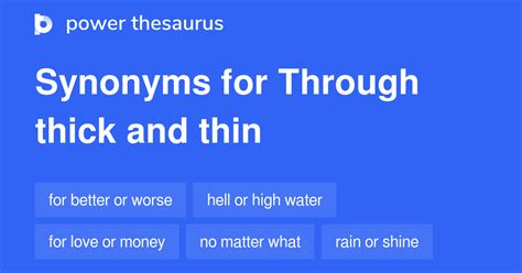 Through Thick And Thin Synonyms Words And Phrases For Through Thick And Thin