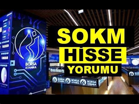 SOKM Hisse Yorumu Şok Market Teknik Analiz SOKM Hedef Fiyat 2024