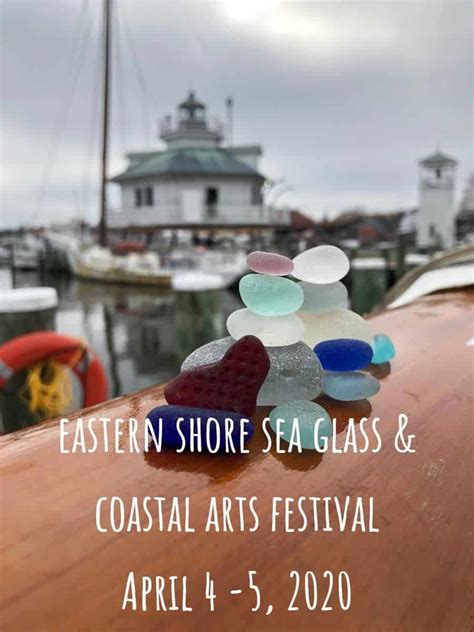 Eastern Shore Sea Glass And Coastal Arts Festival St Michaels Md