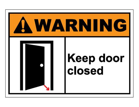 Warning Keep Door Closed Sign Veteran Safety Solutions
