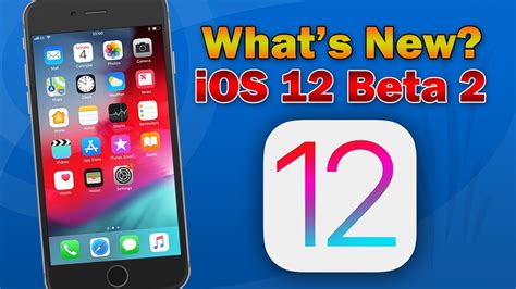 Ios 12 Beta 2 Whats New New Features And Bug Fixes Youtube