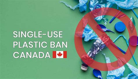 Single Use Plastic Ban Canada By 2021 What You Need To Know
