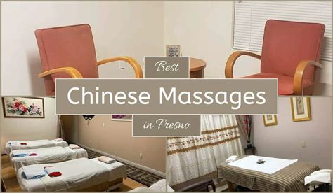 Knead To Know Fresnos 3 Most Soothing Chinese Massages Lovingfresno