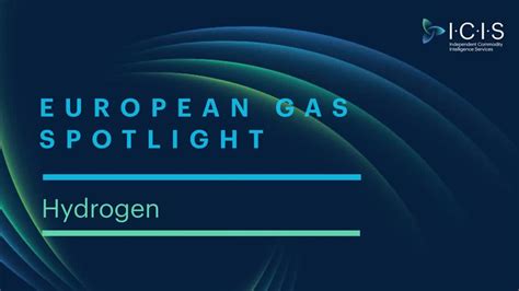Video European Gas Spotlight June 2021 Hydrogen Icis