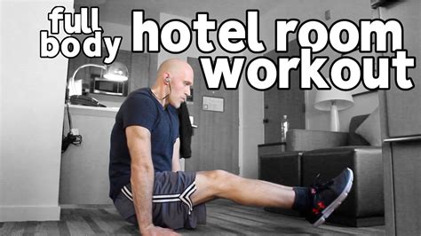 Full Body Hotel Room Workout Stay Fit While Traveling Youtube