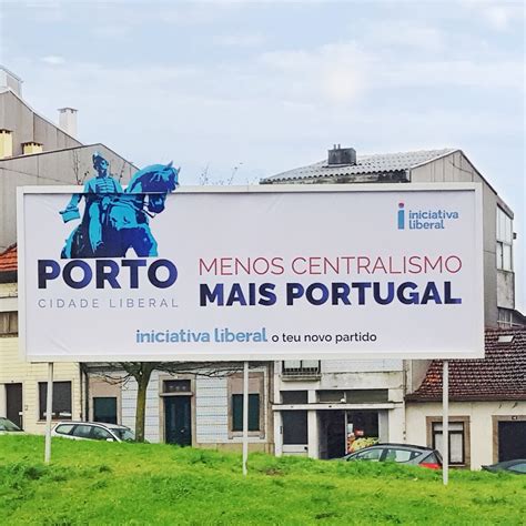 Iniciativa liberal) is a portuguese political party led by joão cotrim de figueiredo. Novo cartaz no Porto | Iniciativa Liberal