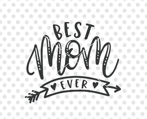 Best Mom Ever Svg 1379 Dxf Include 3d Svg Files For Cricut