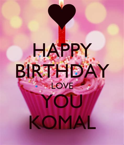 Happy Birthday Love You Komal Poster Azhar Keep Calm O Matic