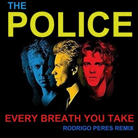 We have an official every breath you take tab made by ug professional guitarists.check out the tab ». THE POLICE - EVERY BREATH YOU TAKE (RODRIGO PERES EXTENDED ...