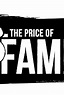 The Price of Fame (2014) - IMDb