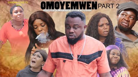 Omoyemwen Part 2 Latest Benin Movies 2022 Youtube
