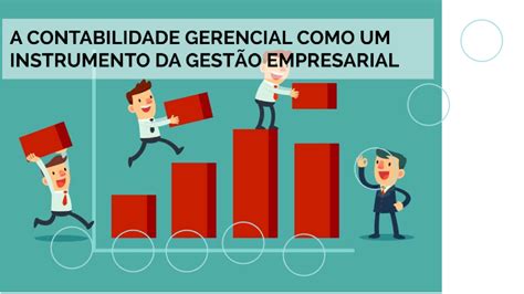 A Contabilidade Gerencial Como Instrumento Da Gestão Empresarial By