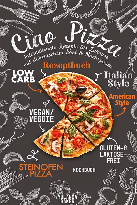 Ciao Pizza Internationale Rezepte Für Zuhause Mit Italienischem Brot