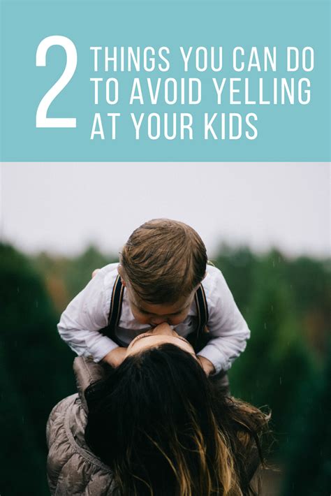 Two Things You Can Do To Avoid Yelling At Your Kids Babywise Mom