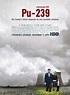 Sección visual de Pu-239 - FilmAffinity
