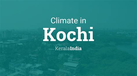 Annual weather averages in kochi. Climate & Weather Averages in Kochi, Kerala, India