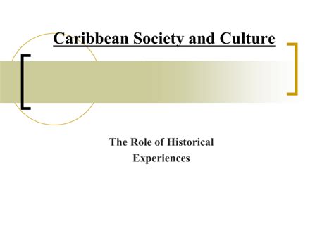 Caribbean Society And Culture