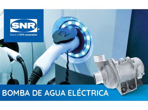 NTN lanza una nueva gama de bombas de agua eléctricas