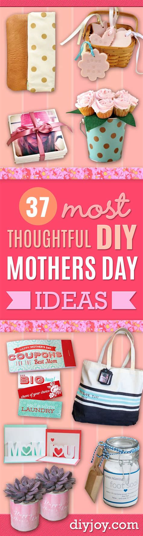 37 Most Thoughtful Diy Mothers Day Ideas Mothers Day Diy Diy Ts