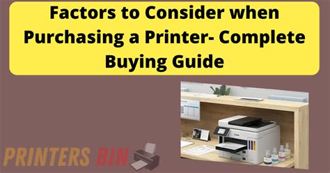 Factors To Consider When Purchasing A Printer Buying Guide