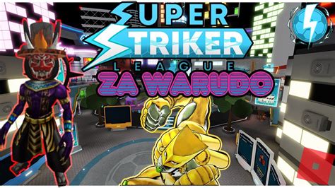 Za Warudo Montage Movie Roblox Super Striker League Lepunisher74