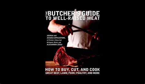 The Butchers Guide To Well Raised Meat Muted