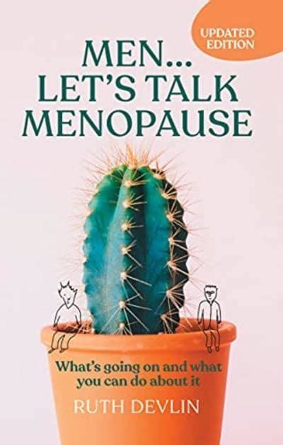 Men Lets Talk Menopause Ruth Devlin Author 9781788600804