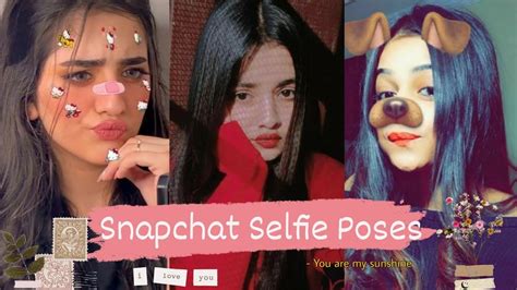 Snapchat Photo Ideas For Girls Snapchat Selfie Poses Snapchat Selfie Ideas Youtube