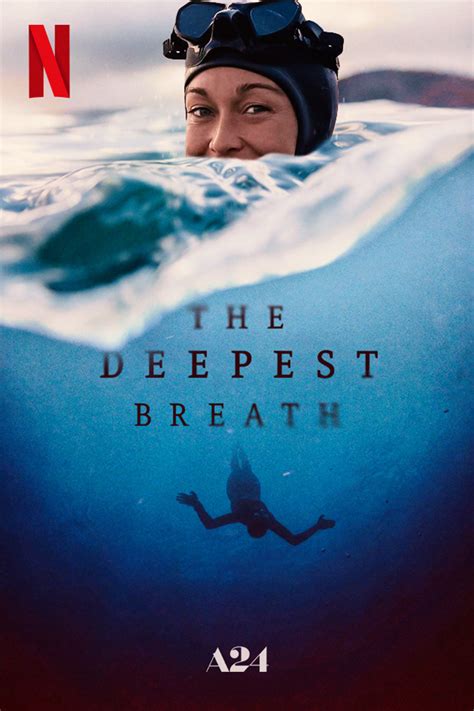 The Deepest Breath A24 Films Netflix Movie Poster On Behance