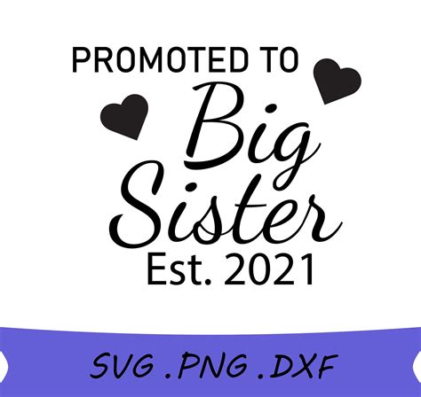 Promoted To Big Sister Svg Est 2021 Baby Announcement Svg Etsy