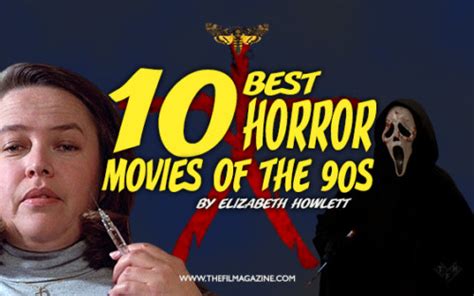 10 Best Horror Movies Of The 90s The Film Magazine Part 4