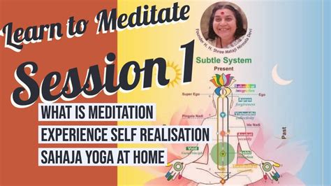 Session 1 Learn To Meditate Sahaja Yoga Youtube