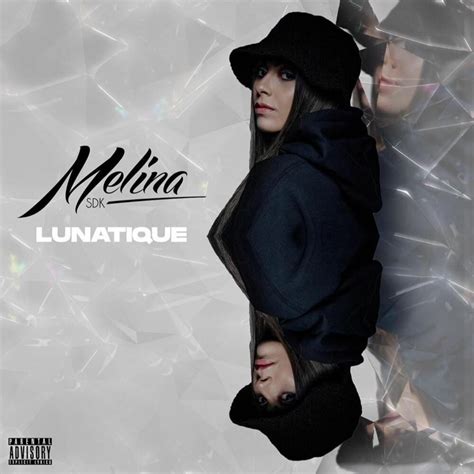 Mélina SDK Lunatique Lyrics and Tracklist Genius