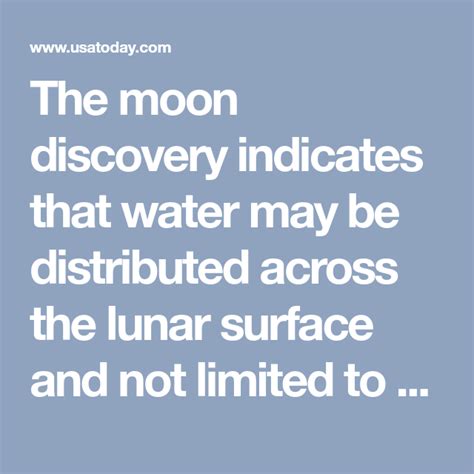 The Moon Discovery Indicates That Water May Be Distributed Across The