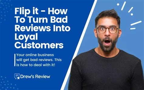 Flip It How To Turn Bad Reviews Into Loyal Customers