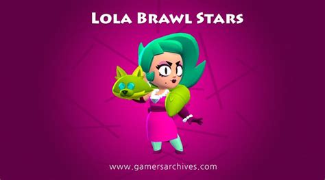 Lola Brawl Stars How To Play With Lola Tips And Tricks Gamers