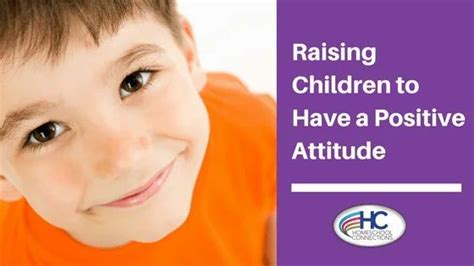 Raising Children Positive Attitude In 2020 Positive Attitude Raising