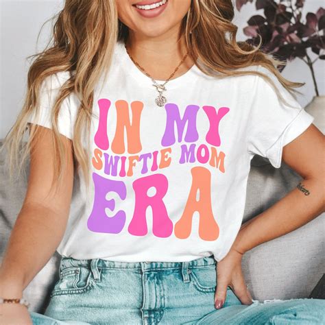 Swiftie Girl Swifite Mom Shirt In My Swiftie Mom Era Tshirt Etsy