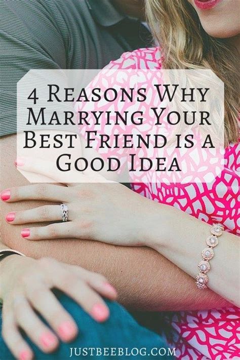 4 Reasons Why Marrying Your Best Friend Is A Good Idea Marry Your Best Friend Dating Your