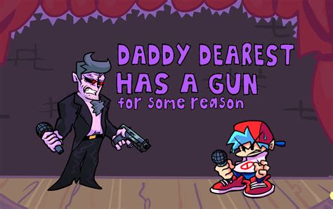 Daddy Dearest With A Gun [friday Night Funkin ] [mods]