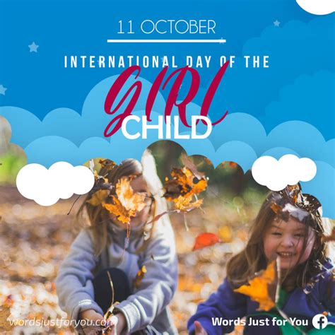 International Day Of The Girl Child 11 October 5263 Words Just
