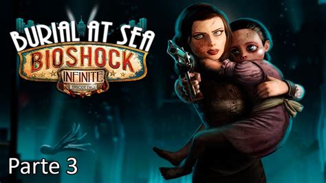 Bioshock Infinite Panteon Marino Episodio 2 Dlc Walkthrough Parte 3 Español Ps3 Gameplay Hd
