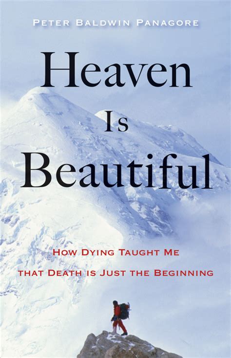 Heaven Is Beautiful By Peter Baldwin Panagore Goodreads